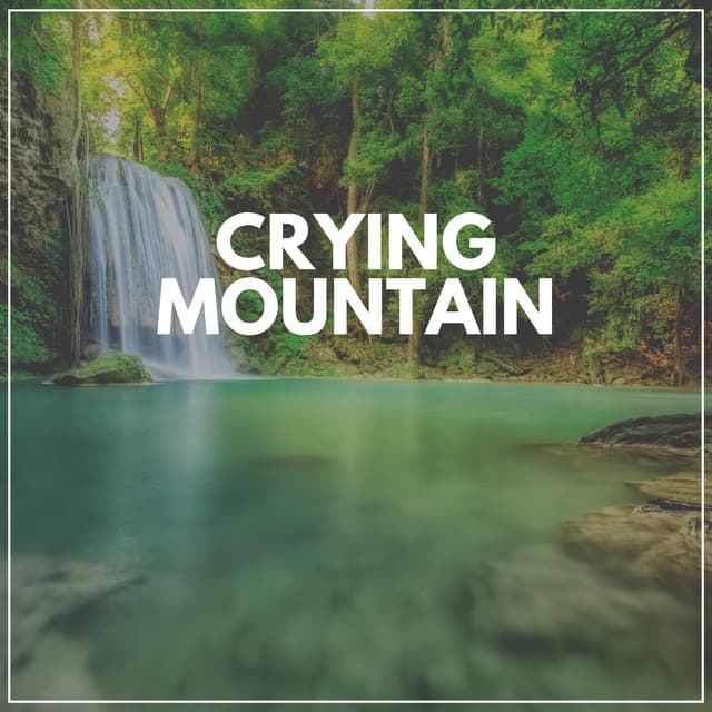 Crying Mountain - Water Spa