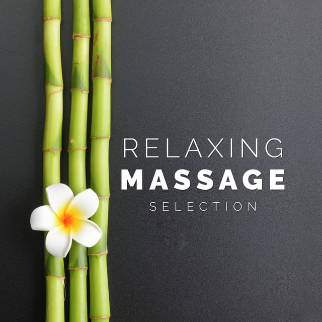 Relaxing Massage Selection - Massage Therapy Music