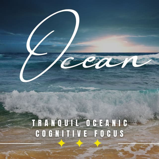Tranquil Sea Focus: Binaural Cognitive Harmony - Waves Central