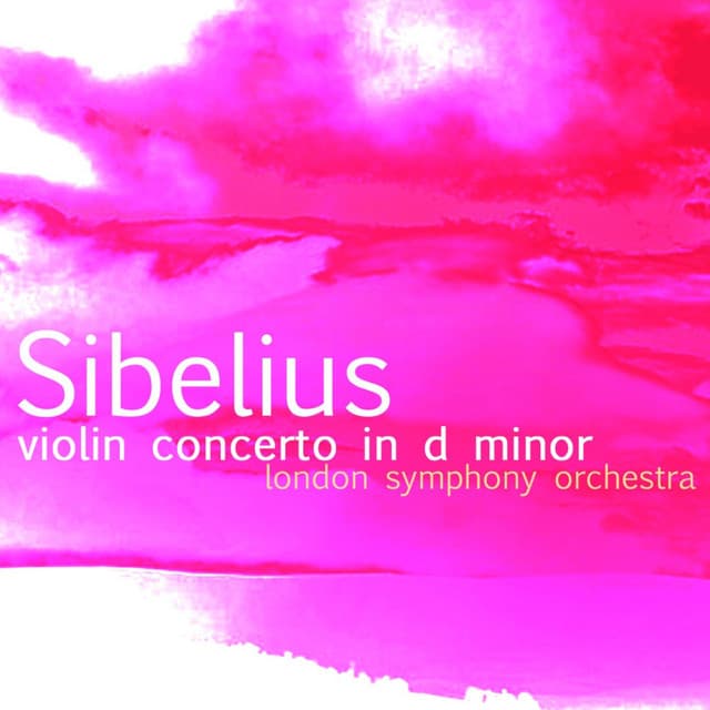 Sibelius: Violin Concerto in D Minor - Jean Sibelius