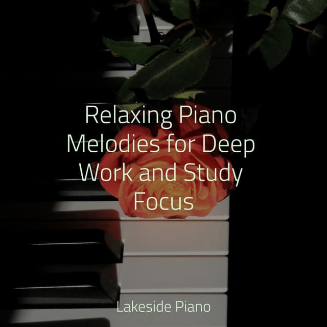 Relaxing Piano Melodies for Deep Work and Study Focus - SD