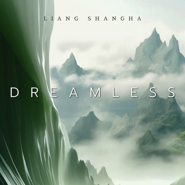 Dreamless: Flowing Dreamscapes - Liang Shangha