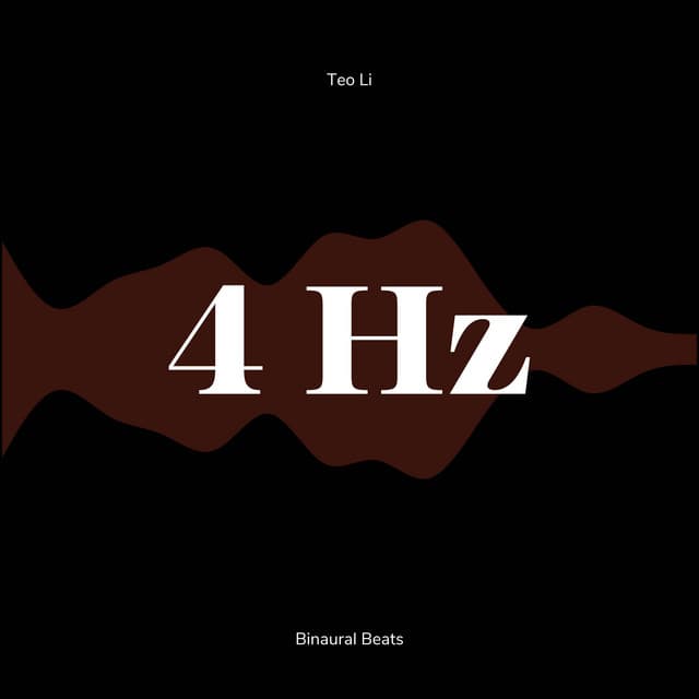 4 Hertz - Theta Waves - Teo Li