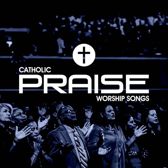Catholic Praise Worship Songs - Meditation Music therapy