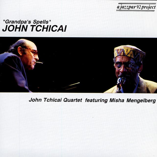 Grandpa's Spells - John Tchicai