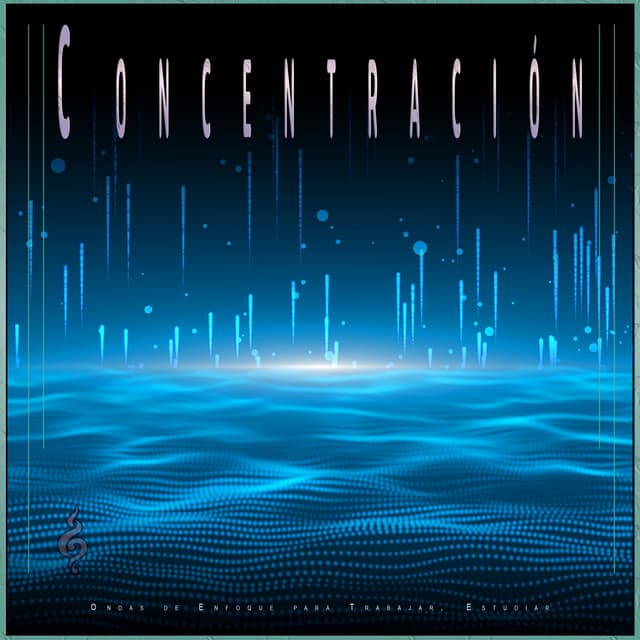 Concentración: Ondas de Enfoque para Trabajar, Estudiar - Concentracíon