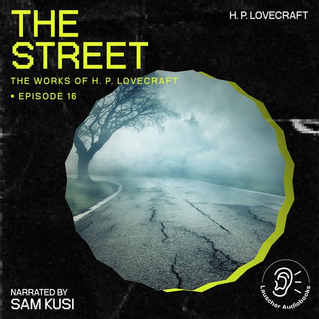 The Street - The Work of H. P. Lovecraft