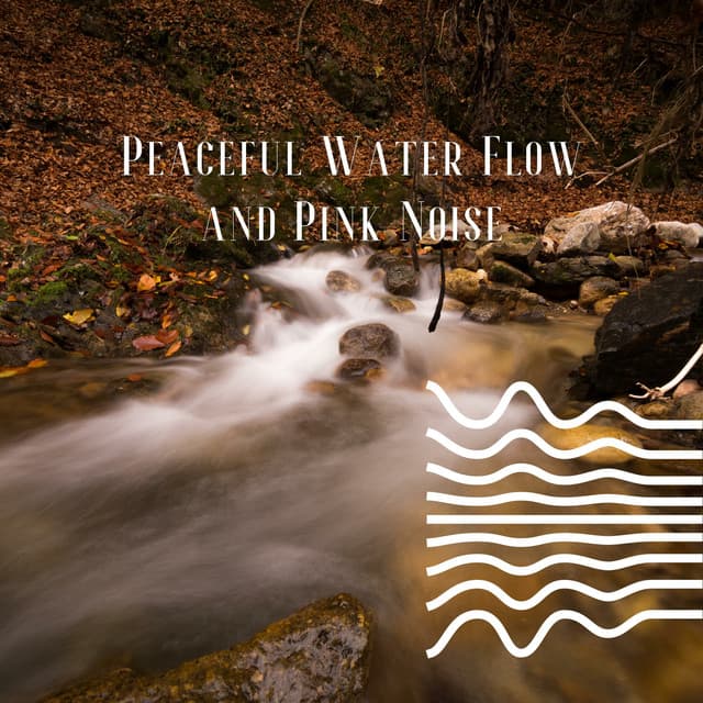 Peaceful Water Flow and Pink Noise, Loopable - Pink Noise Therapy