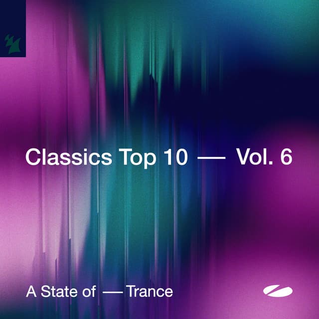 A State of Trance - Classics Top 10, Vol. 6 - Armin van Buuren ASOT Radio