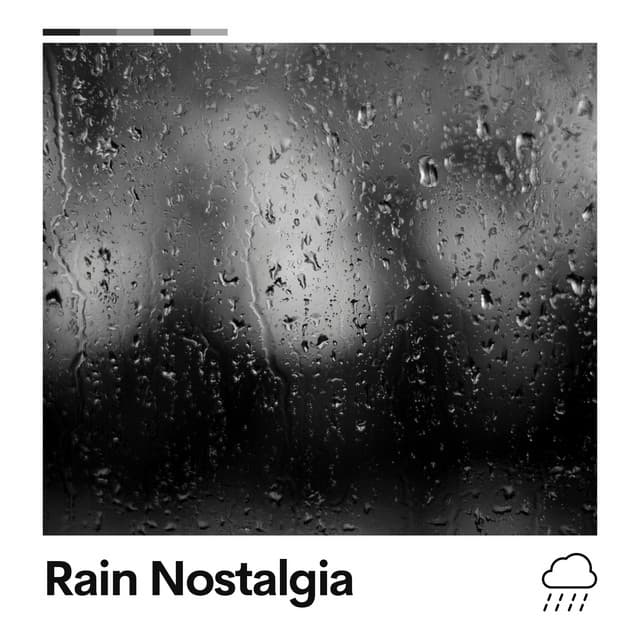 Rain Nostalgia - Day & Night Rain