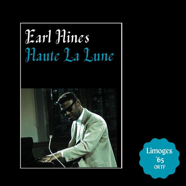 Haute La Lune - Earl Hines