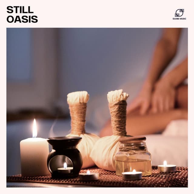 Still Oasis: Spa Meditation Music - Spa Music Consort