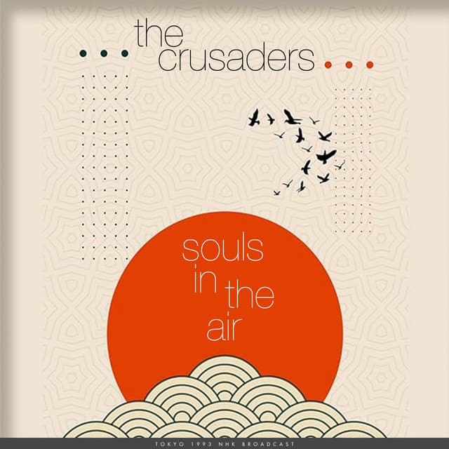 Souls In The Air - The Crusaders