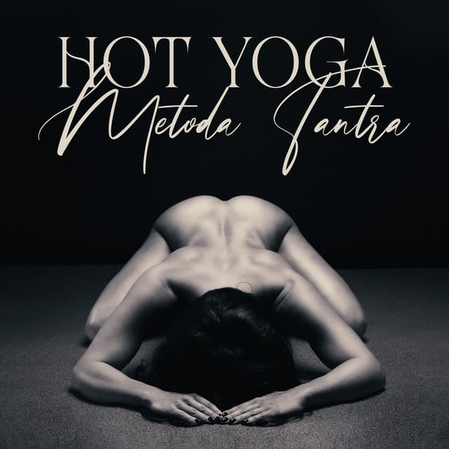 Hot Yoga - Masaje Tantrico Musica Colección