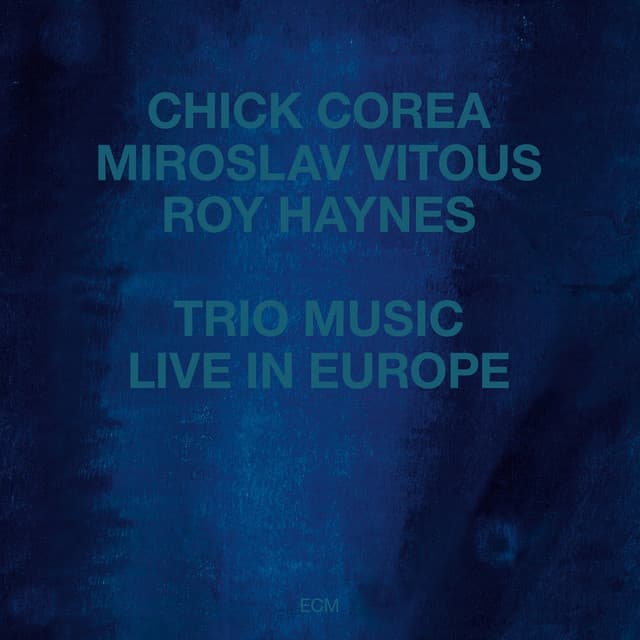 Trio Music, Live In Europe - Chick Corea