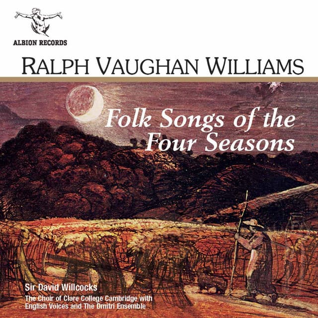 Vaughan Williams: Folk Songs of the Four Seasons - Ralph Vaughan Williams