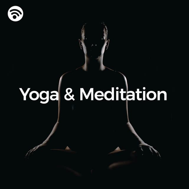 Yoga & Meditation - Yoga & Meditation Music