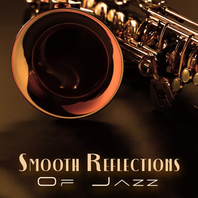 Smooth Reflections Of Jazz - Drinks Near Me