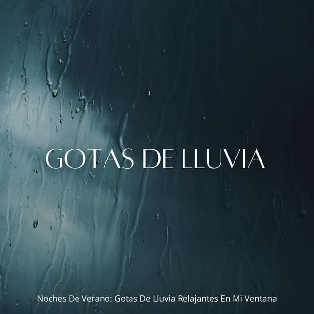 Noches De Verano: Gotas De Lluvia Relajantes En Mi Ventana - Juegos de lluvia