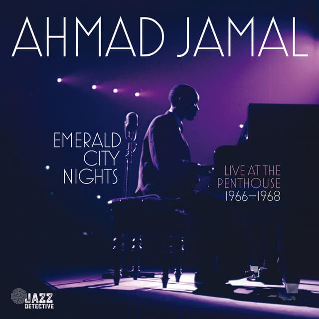 Emerald City Nights: Live At The Penthouse 1966-68 - Ahmad Jamal