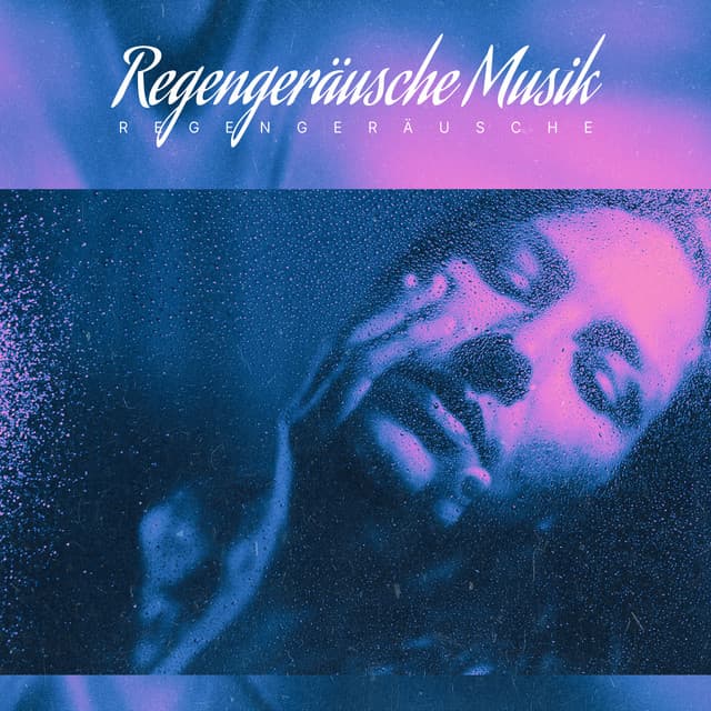 Regengeräusche Musik - Regengeräusche