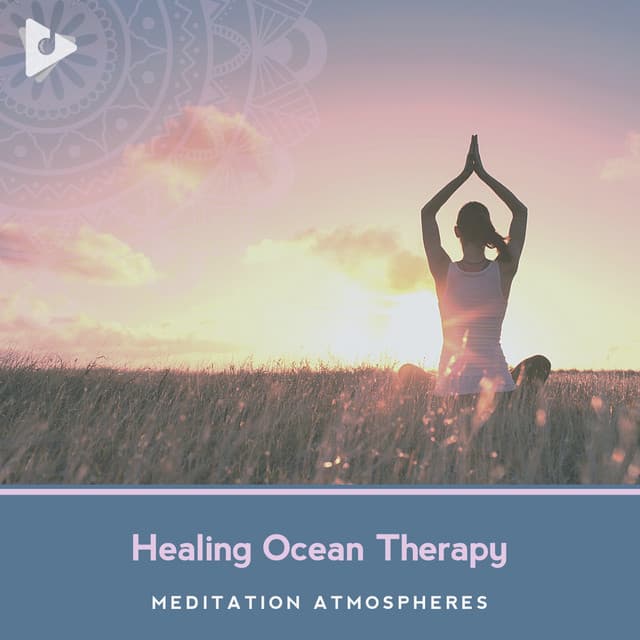 Healing Ocean Therapy - Meditation Atmospheres