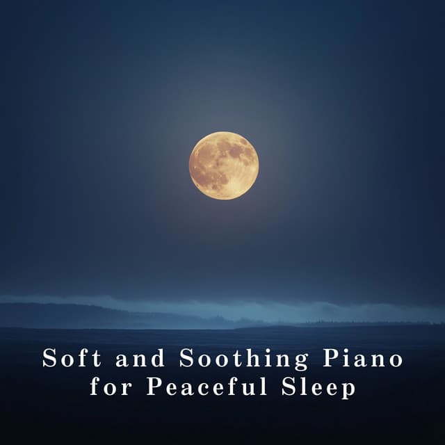 Soft and Soothing Piano for Peaceful Sleep - LOVE BOSSA