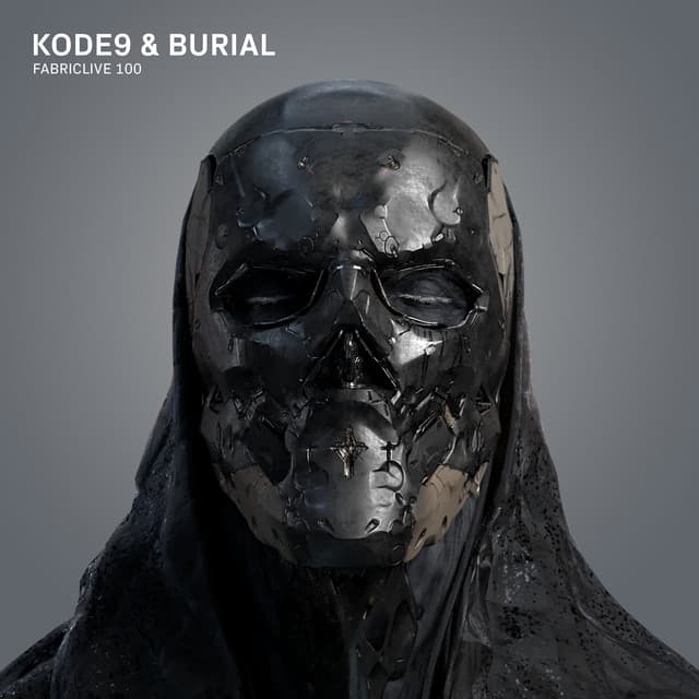 Fabriclive 100: Kode9 & Burial - Burial