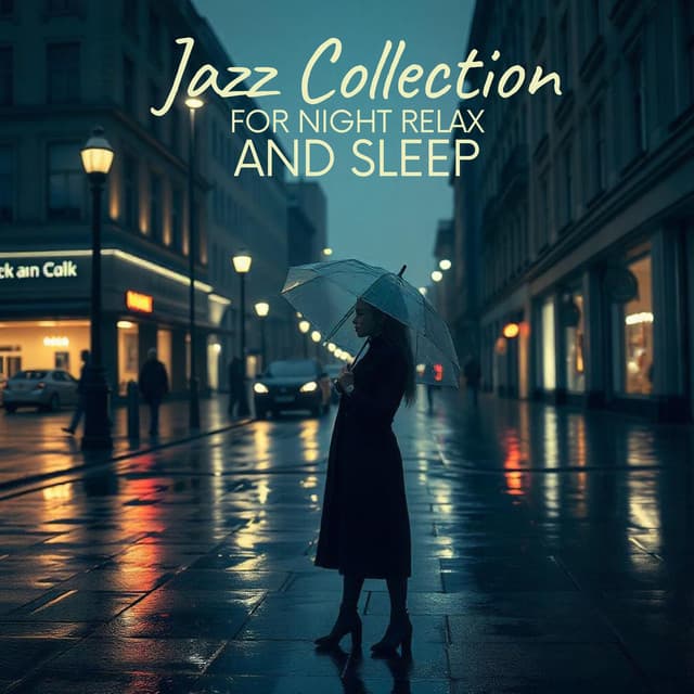 Jazz Collection for Night Relax and Sleep - Jazz Instrumental Relax Center