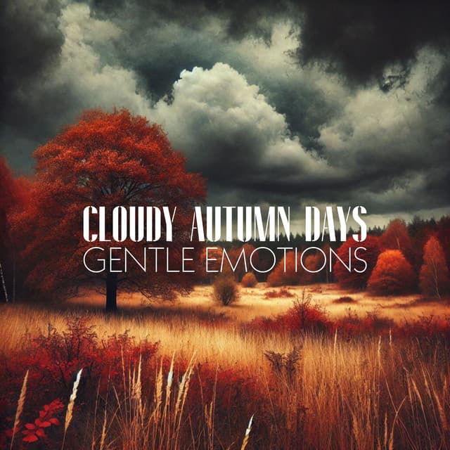Cloudy Autumn Days, Gentle Emotions - Vintage Cafe
