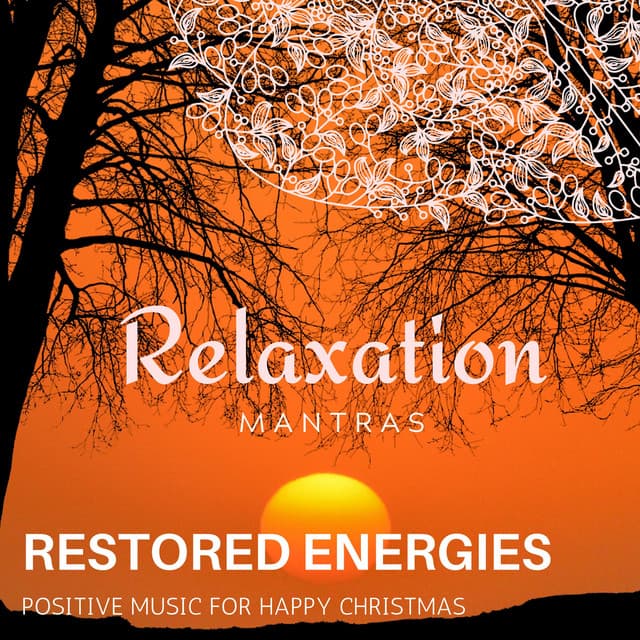 Restored Energies - Positive Music for Happy Christmas - Calm Music