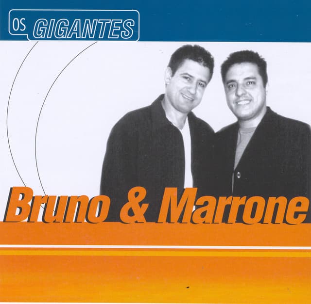 Os gigantes - Bruno & Marrone