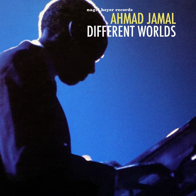 Different Worlds - Ahmad Jamal