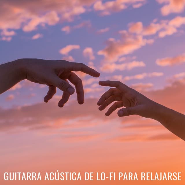 Guitarra Acústica De Lofi Para Relajarse - Relajante Lo Fi