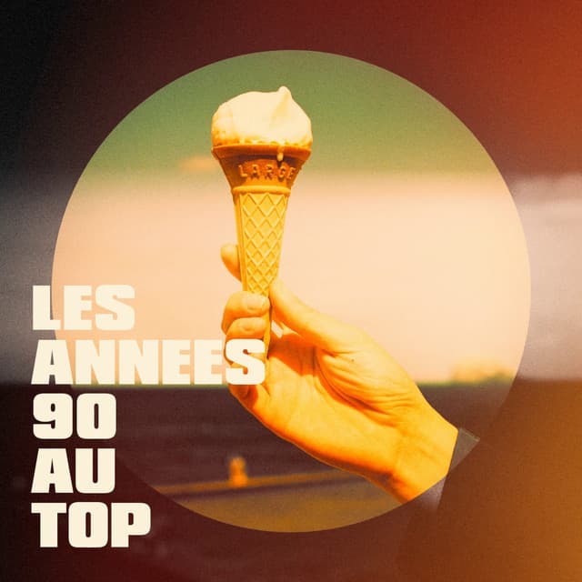 Les années 90 au top - L'Essentiel De La Chanson Française