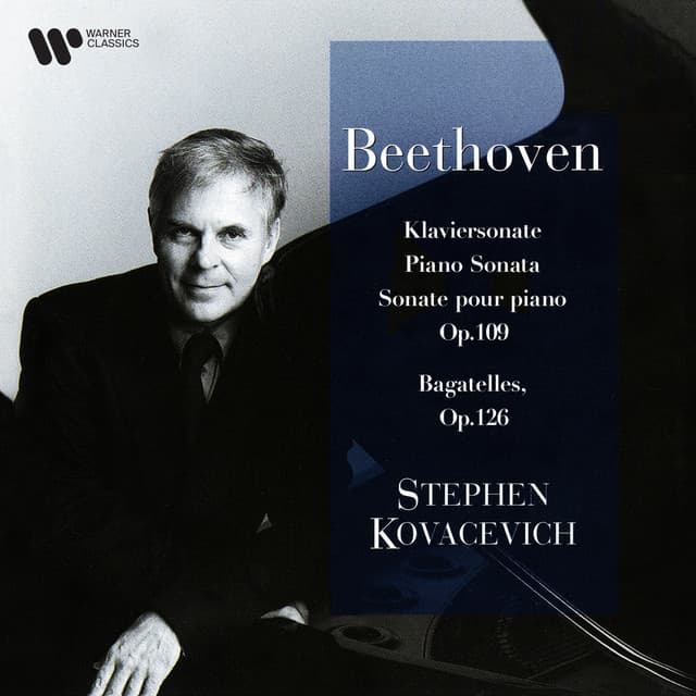 Beethoven: Piano Sonata No. 30, Op. 109 & Bagatelles, Op. 126 - Ludwig van Beethoven