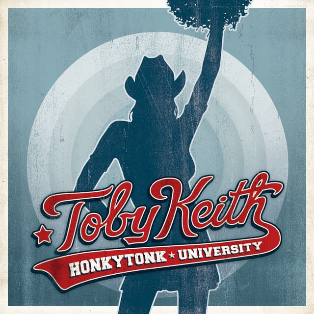 Honkytonk University - Toby Keith