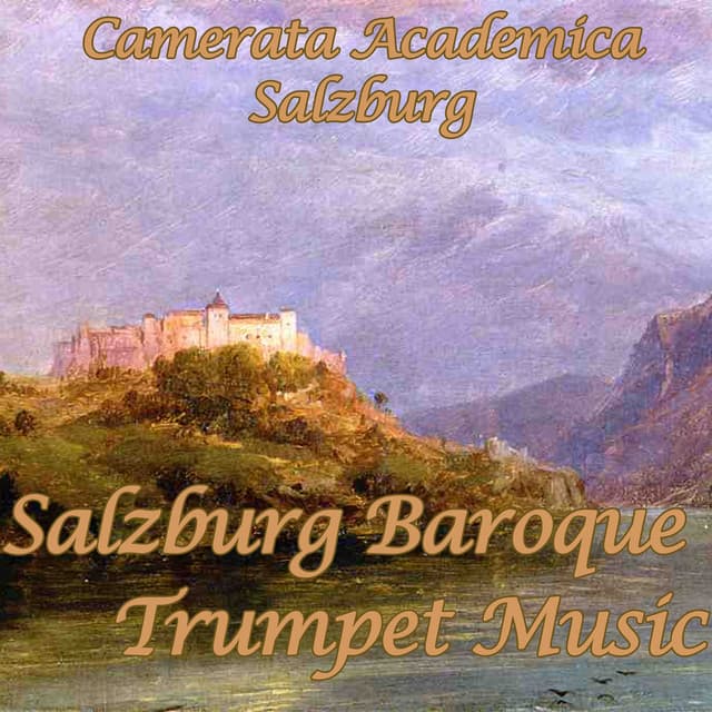 Purcell - Vivaldi - Corelli - Haydn - Torelli: Salzburg Baroque Trumpet Music - Adolf Scherbaum