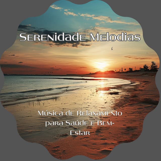 Música de Relaxamento para Saúde e Bem-Estar - Serenidade Melodias