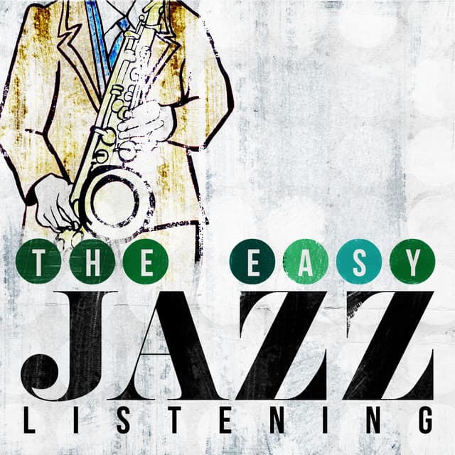 The Easy Jazz Listening - Easy Listening Music
