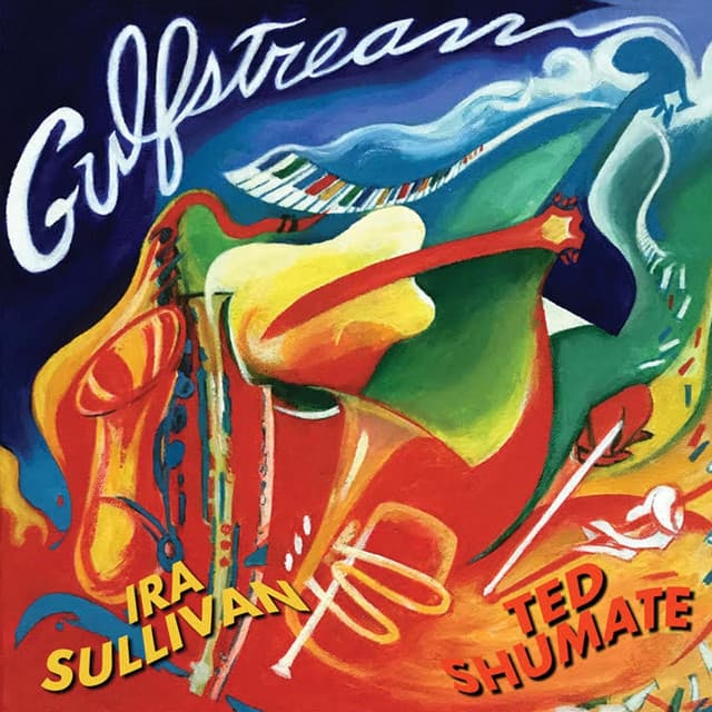 Gulfstream - Ira Sullivan