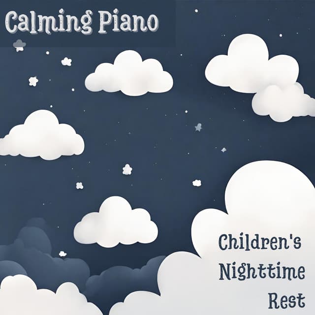 Calming Piano: Children's Nighttime Rest, Positive Affirmations while Sleeping - Baby Lullaby Academy