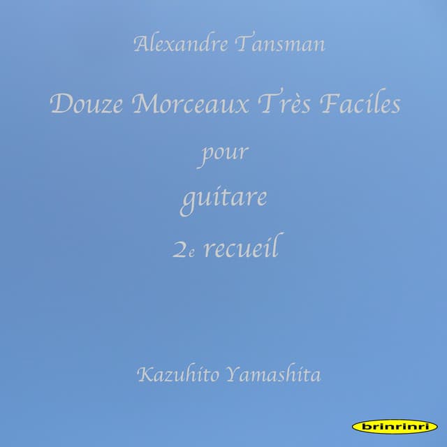 Douze Morceaux Très Faciles pour guitare 2e recueil - Alexandre Tansman