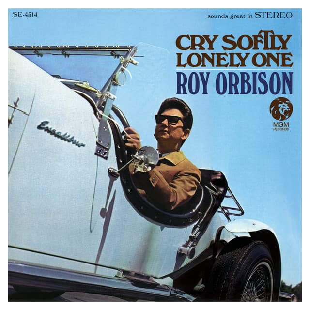 Cry Softly Lonely One - Roy Orbison