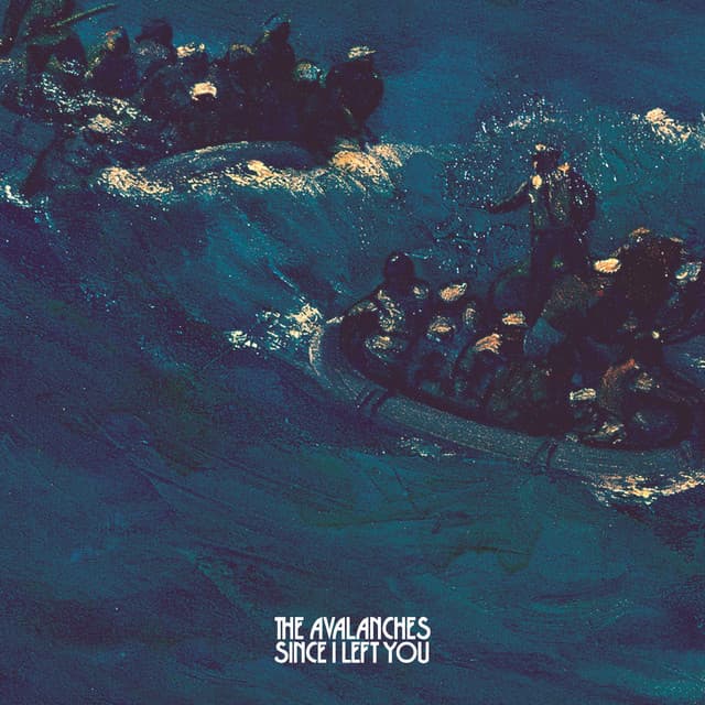 Since I Left You - The Avalanches