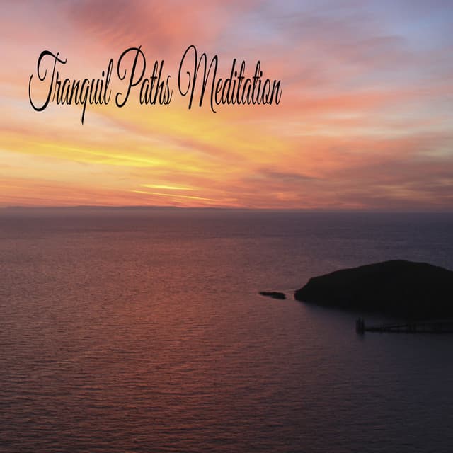 Tranquil Paths Meditation - Música Relajante