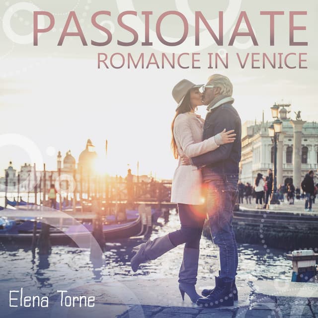 Passionate Romance in Venice: Best Smooth Jazz for Lovers, Instrumental Songs for Night Date, Moody Love Songs after Dark - Elena Torne