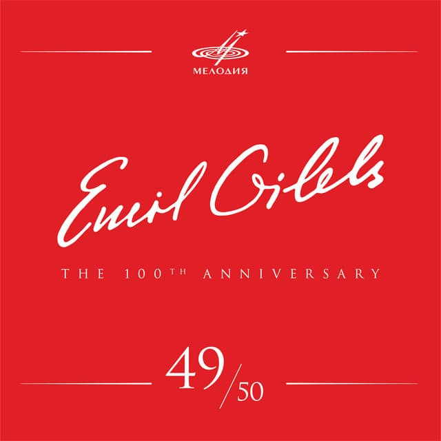 Emil Gilels 100, Vol. 49 - Emil Gilels