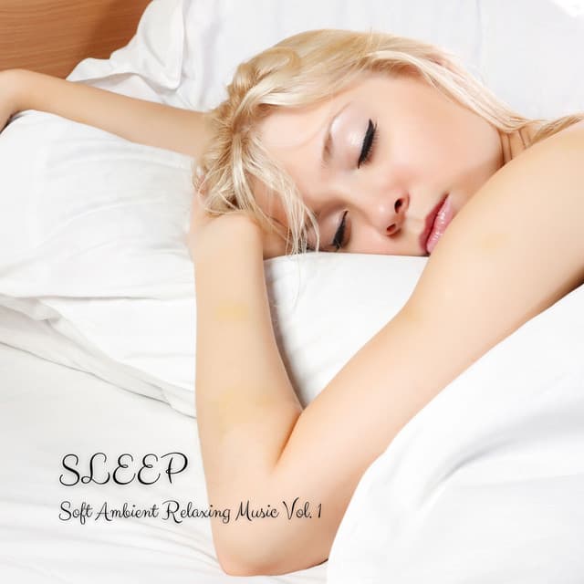 SLEEP: Soft Ambient Relaxing Music Vol. 1 - White Noise Sleep Sounds