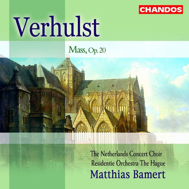 Verhulst: Mass, Op. 20 - Johannes Verhulst